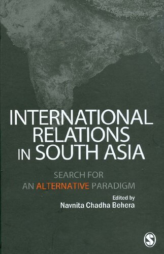 International Relations In South Asia Search For An Alternative Paradigm Navnita Chadha Behera
