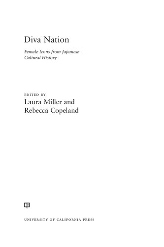 Diva Nation Female Icons From Japanese Cultural History 1st Edition Laura Miller Editor