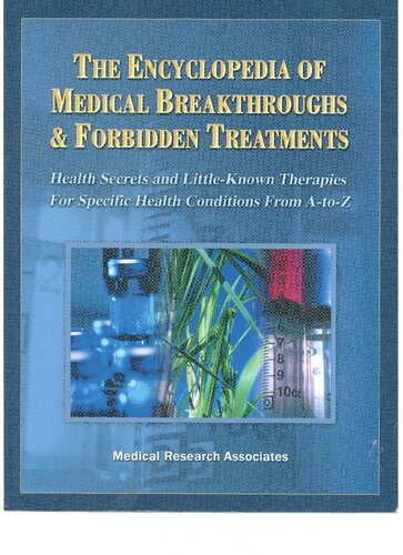 The Encyclopedia Of Medical Breakthroughs And Forbidden Treatments Medical Research Associates