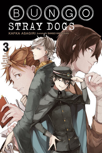 Bungo Stray Dogs Vol 3 Light Novel The Untold Origins Of The Detective Agency Kafka Asagiri Sango Harukawa