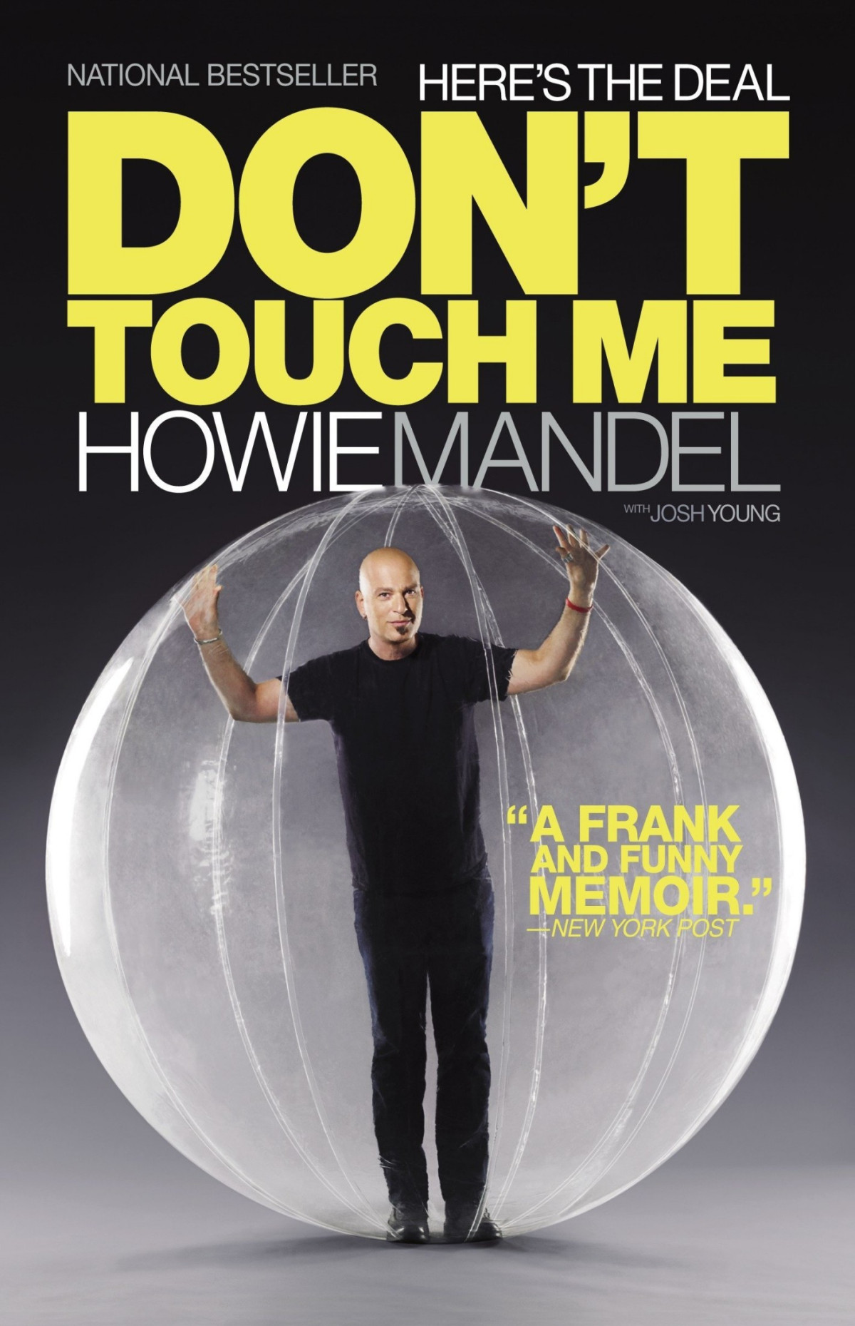Heres The Deal Dont Touch Me Howie Mandel Josh Young Howie Mandela Mandel