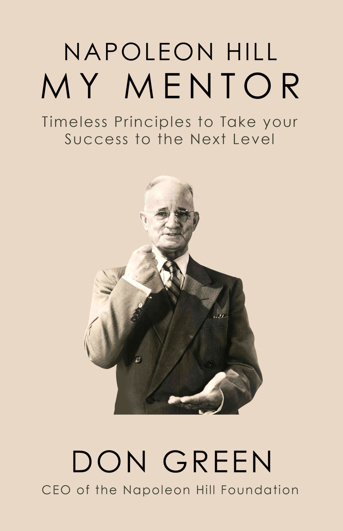 Napoleon Hill My Mentor Don Green