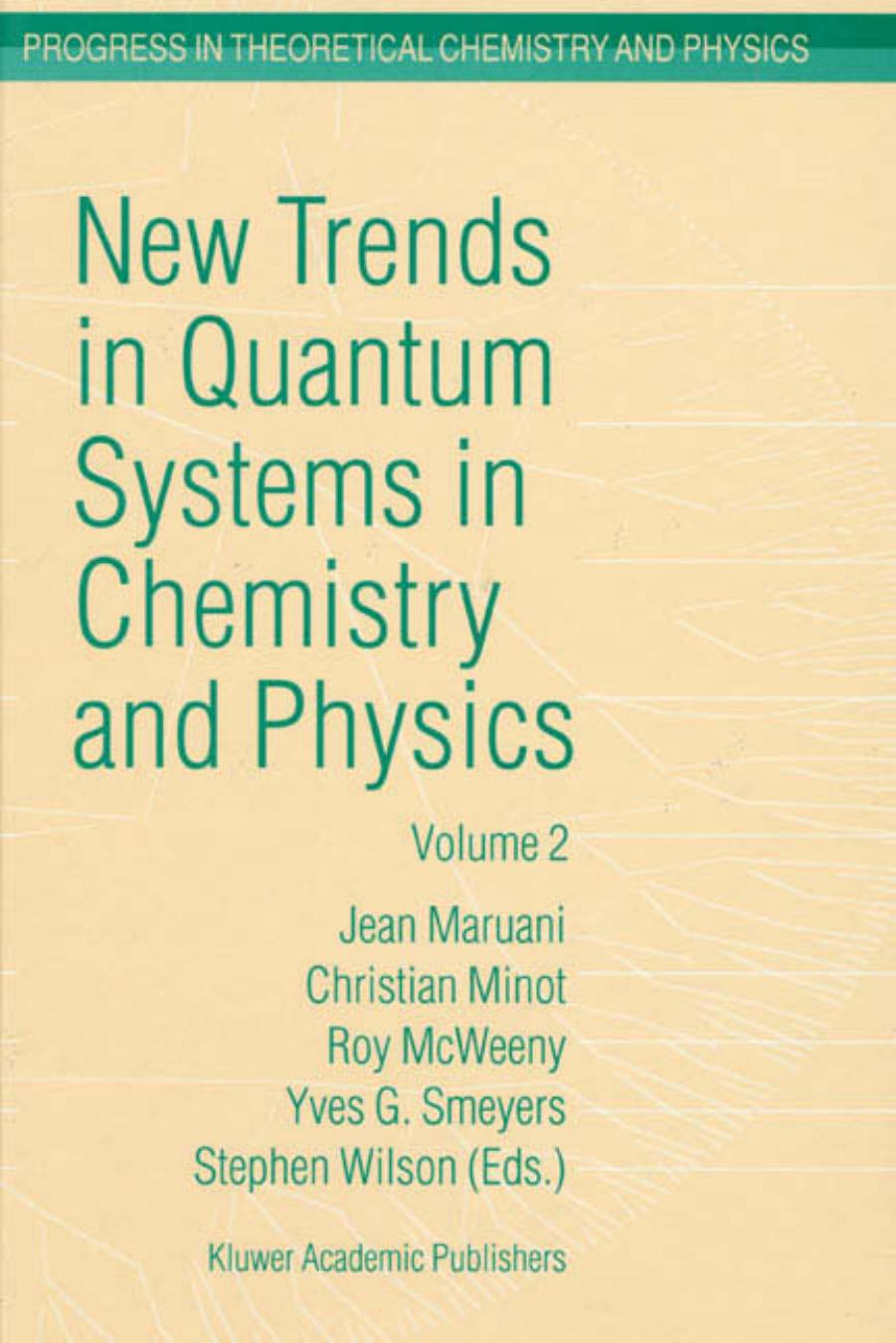New Trends In Quantum Systems In Chemistry And Physics 2nd Edition Bernhard Korte Jens Vygen