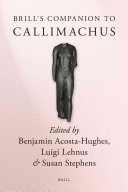 Brills Companion To Callimachus Brills Companions To Classical Studies Bilingual Benjamin Acostahughes