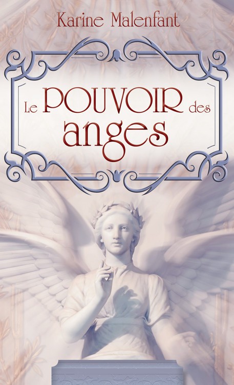 Le Pouvoir Des Anges Malenfant Karine Malenfant Karine
