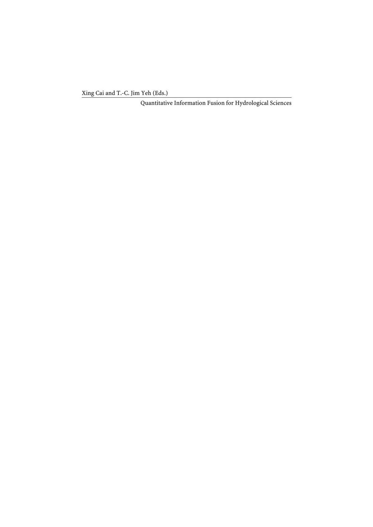 Quantitative Information Fusion For Hydrological Sciences Cai