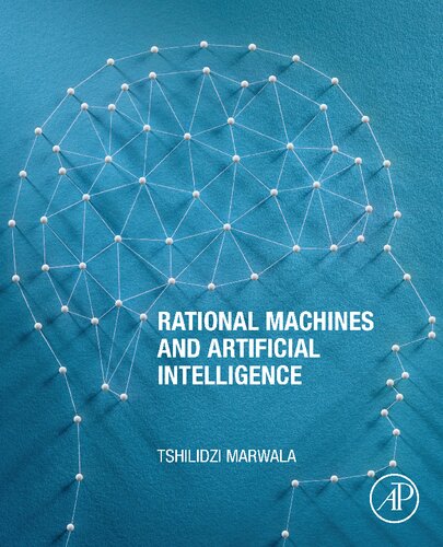 Rational Machines And Artificial Intelligence Tshilidzi Marwala