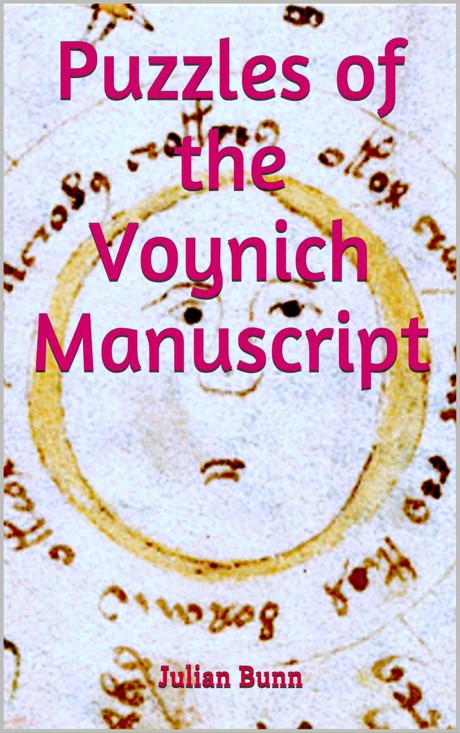 Puzzles Of The Voynich Manuscript An Illustrated Guide To The Perplexing Puzzles Of Ms Beinecke 408 Bunn