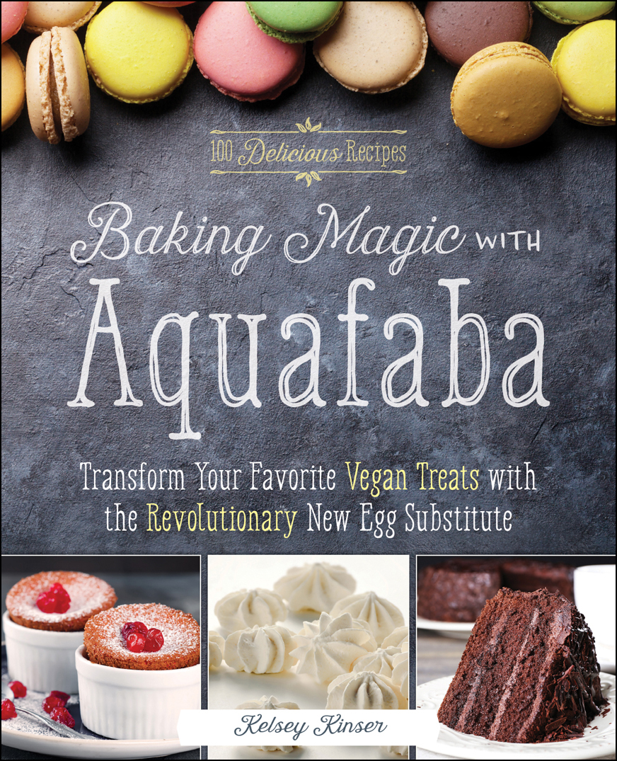 Baking Magic With Aquafaba Kelsey Kinser