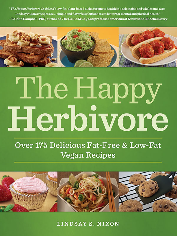 The Happy Herbivore Cookbook Lindsay S Nixon