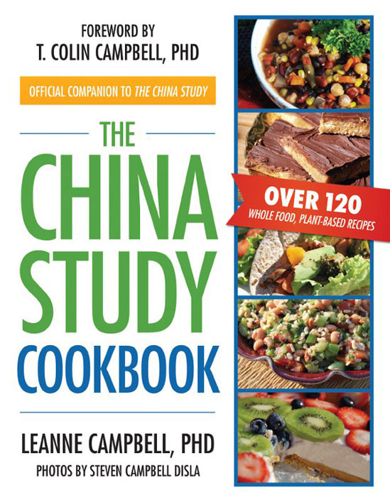 The China Study Cookbook Campbell Leanne Campbell Leanne