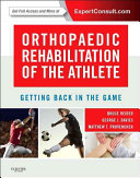 Orthopaedic Rehabilitation Of The Athlete Getting Back In The Game Bruce Reider George Davies Matthew T Provencher