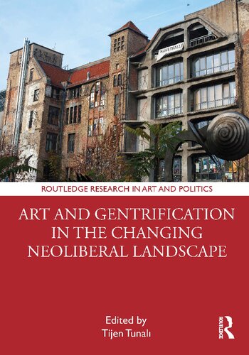 Art And Gentrification In The Changing Neoliberal Landscape Tijen Tunal