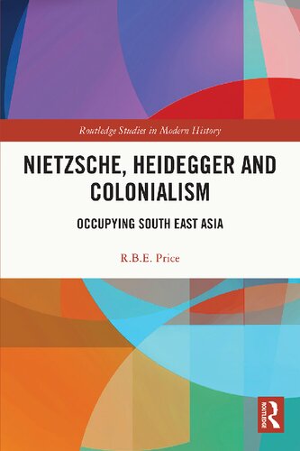 Nietzsche Heidegger And Colonialism Occupying South East Asia Rbe Price