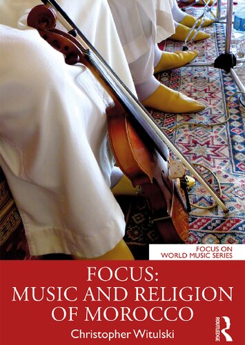 Focus Music And Religion Of Morocco Christopher Witulski