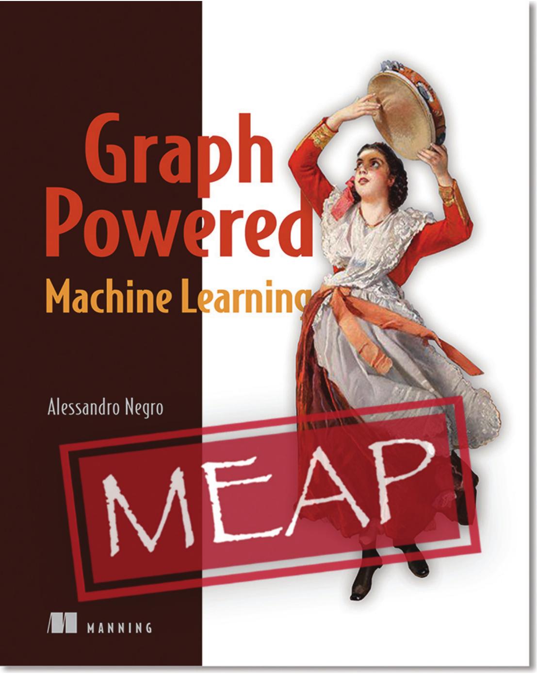 Graphpowered Machine Learning Meap V06 Meap Alessandro Negro