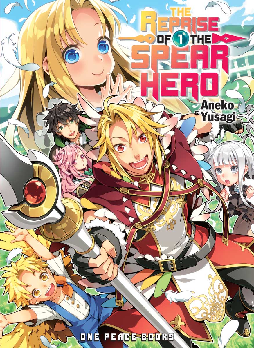 The Reprise Of The Spear Hero Vol 1 Aneko Yusagi Aneko Yusagi