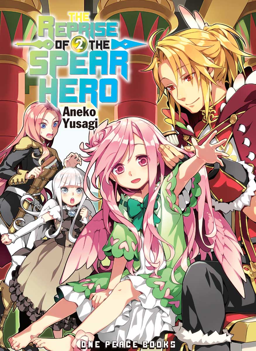The Reprise Of The Spear Hero Vol 2 Aneko Yusagi Aneko Yusagi