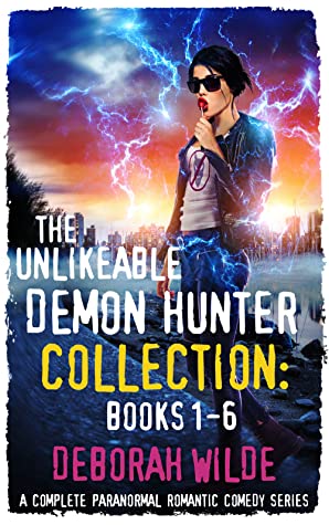 The Unlikeable Demon Hunter Burn Large Print Edition Deborah Wilde Wilde