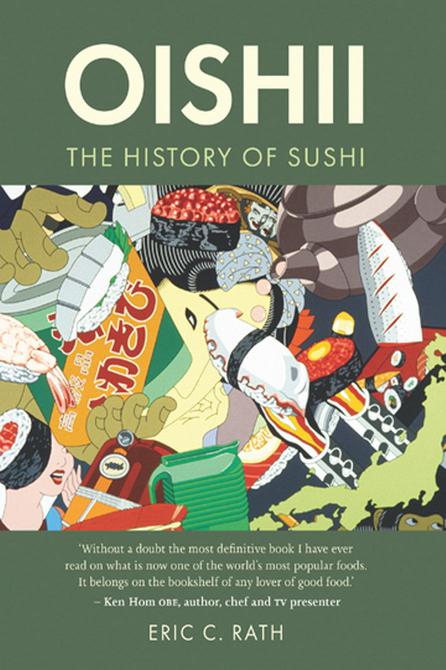 Oishii The History Of Sushi Eric C Rath
