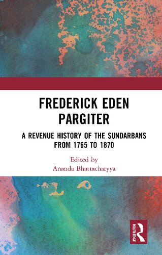 A Revenue History Of The Sundarbans From 1765 To 1870 Frederick Eden Pargiter