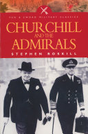 Churchill And The Admirals Stephen Roskill