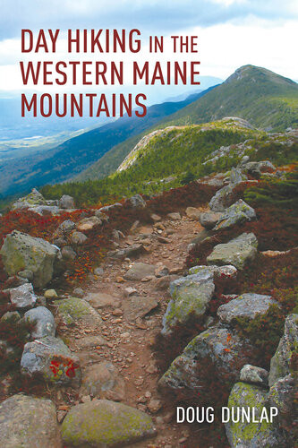 Day Hiking In The Western Maine Mountains Doug Dunlap