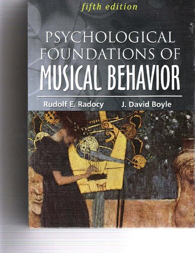 Psychological Foundations Of Musical Behavior 5th Edition Rudolph E Radocy