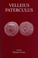 Velleius Paterculus Making History Edward Bispham Eleanor Cowan
