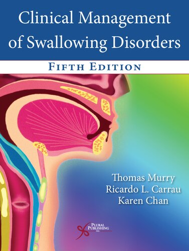Clinical Management Of Swallowing Disorders 5th Edition Thomas Murry