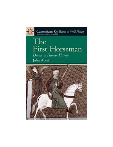 The First Horseman Disease In Human History 1st Edition John Aberth