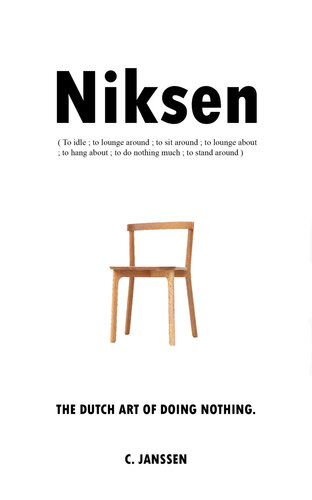 Niksen The Dutch Art Of Doing Nothing Janssen Carolien