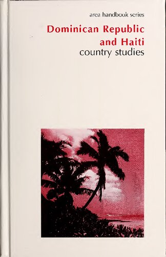 Dominican Republic And Haiti Country Studies Federal Research Division