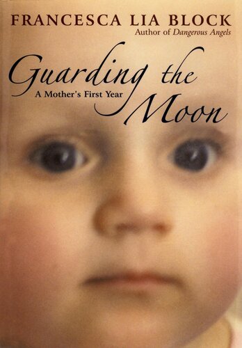 Guarding The Moon Francesca Lia Block