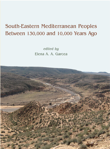Southeastern Mediterranean Peoples Between 130000 And 10000 Years Ago Garcea