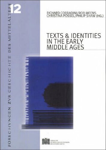 Texts And Identities In The Early Middle Ages Richard Corradini