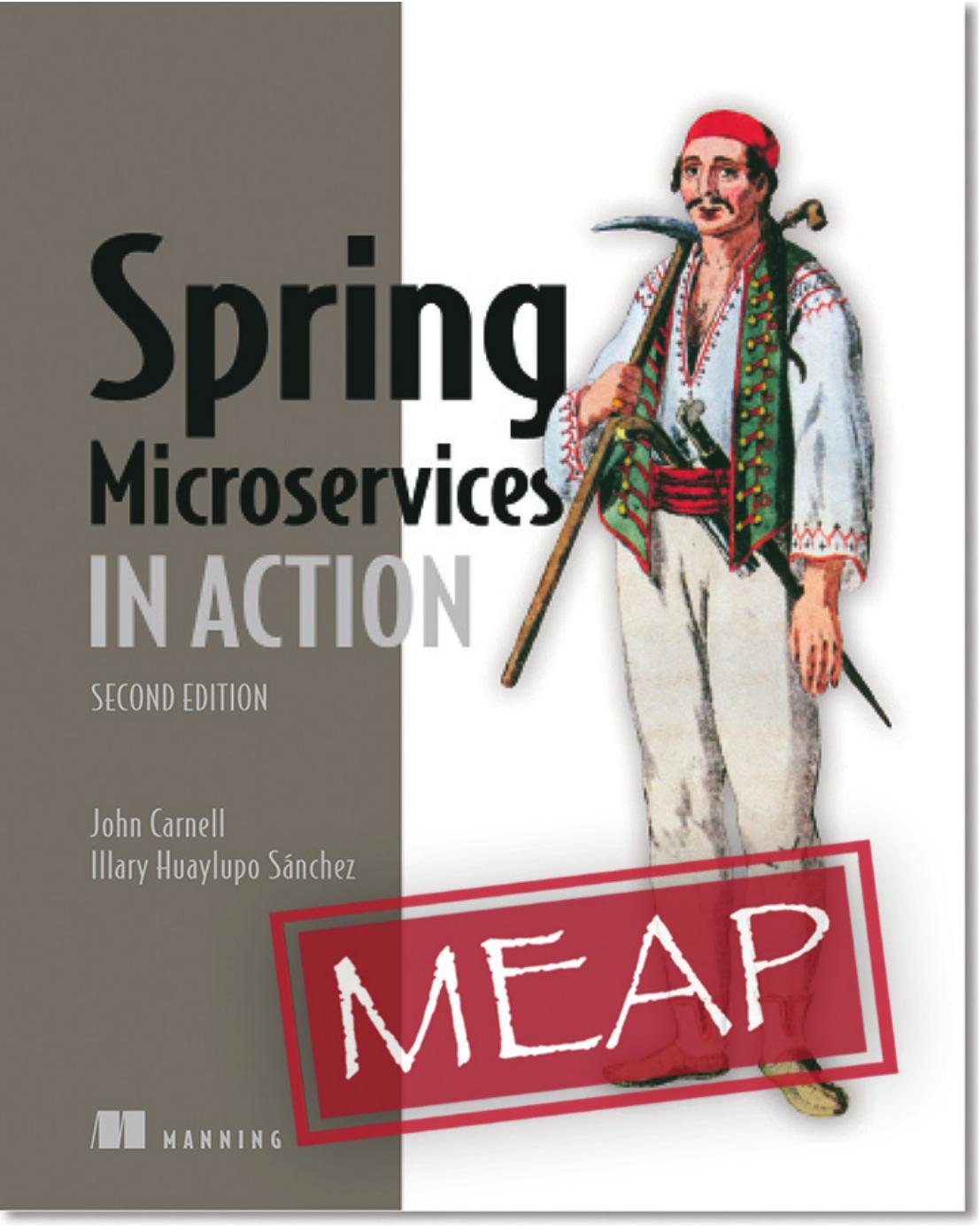 Spring Microservices In Action Second Edition Meap V06 2nd Edition John Carnell