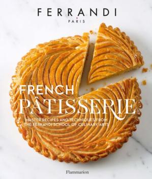 French Ptisserie Master Recipes And Techniques From The Ferrandi School Of Culinary Arts Ferrandi Pris