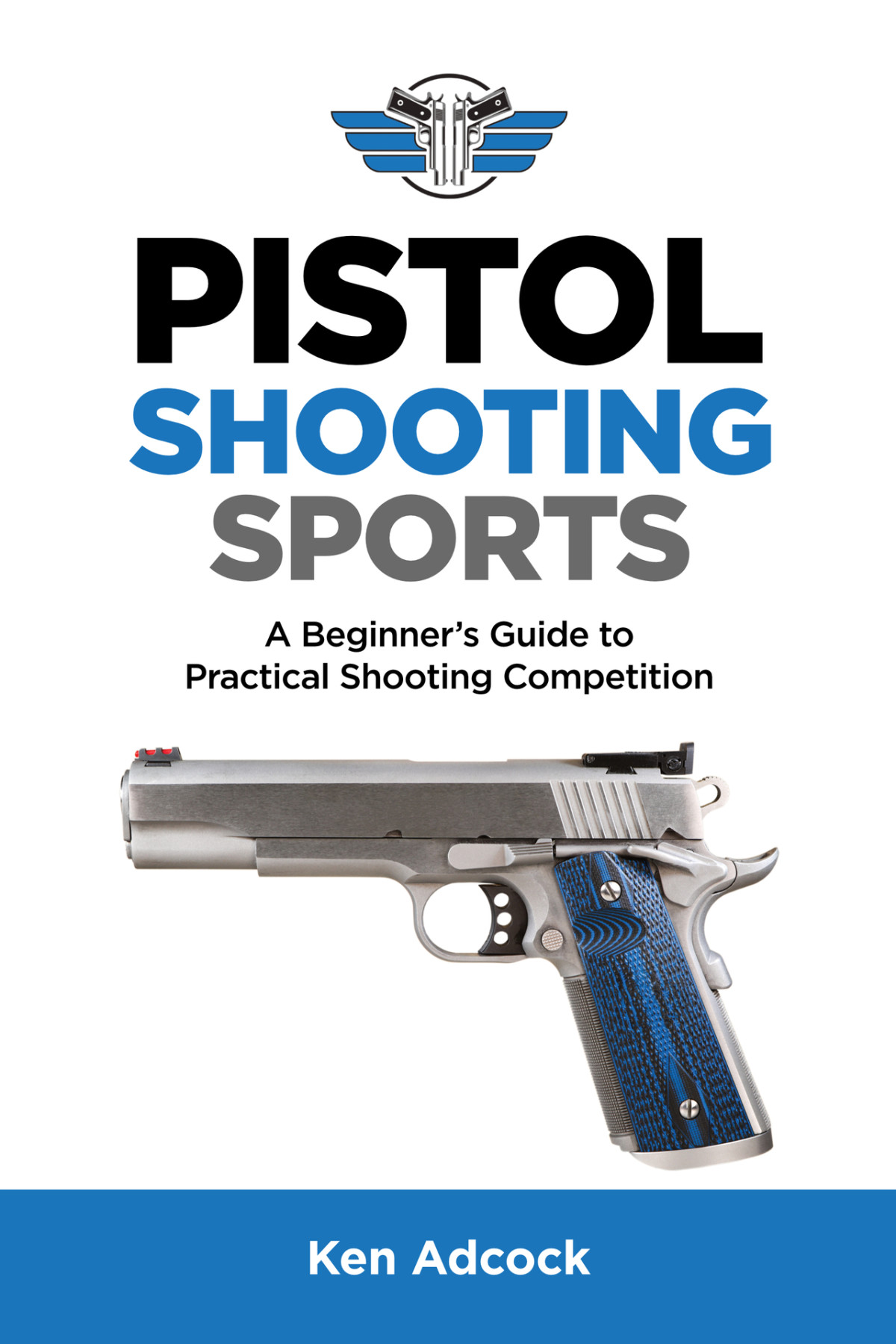 Pistol Shooting Sports Ken Adcock