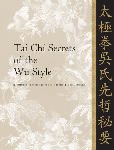 Tai Chi Secrets Of The Wu Style Jwingming Yang