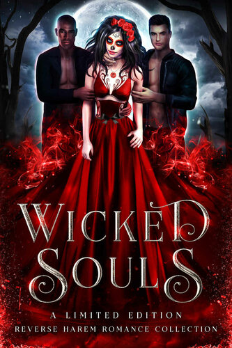Wicked Souls A Limited Edition Reverse Harem Romance Collection Royce Rebecca Proserpina Ripley Et Al