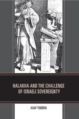 Halacha And The Challenge Of Sovereignty Asaf Yedidya