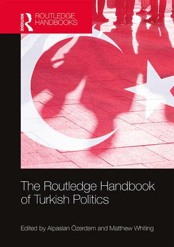 The Routledge Handbook Of Turkish Politics Alpaslan Zerdem