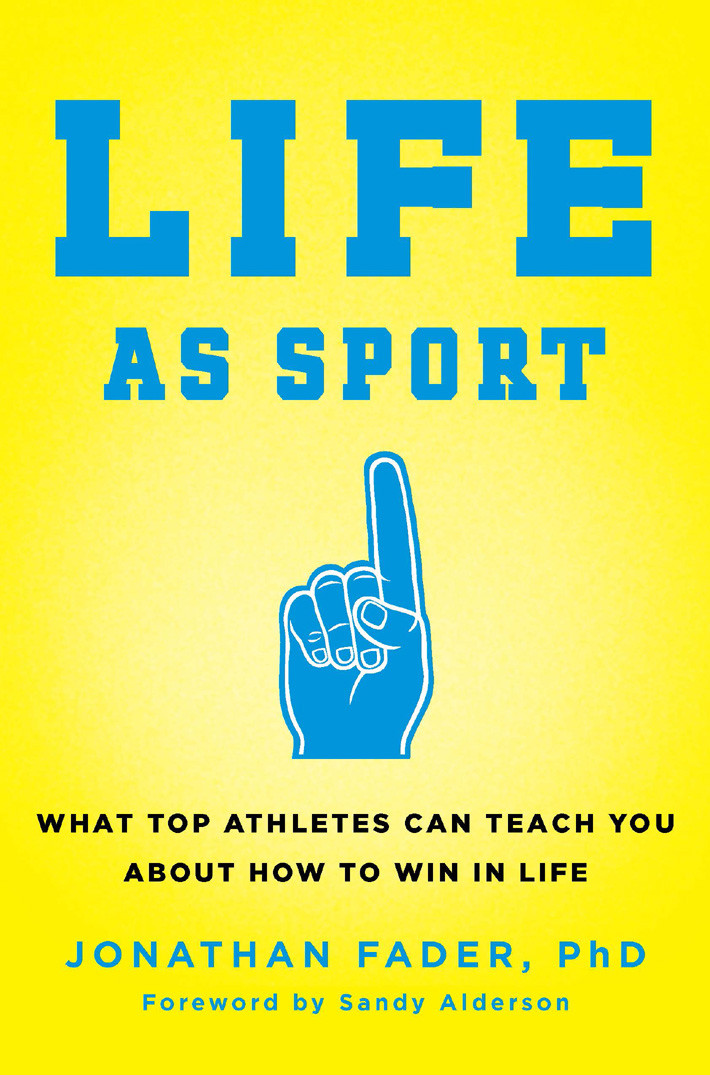 Life As Sport Jonathan Fader Fader Jonathan