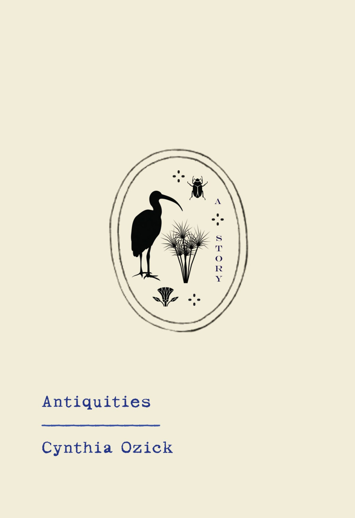 Antiquities 1st Edition Cynthia Ozick