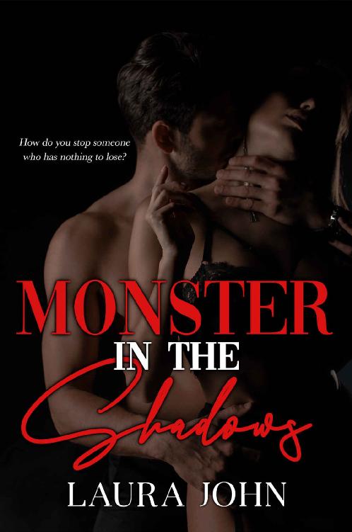 Monster In The Shadows A Standalone Dark Romance Laura John