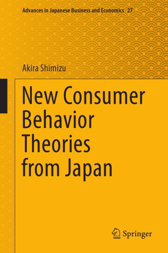 New Consumer Behavior Theories From Japan 1st Edition Akira Shimizu
