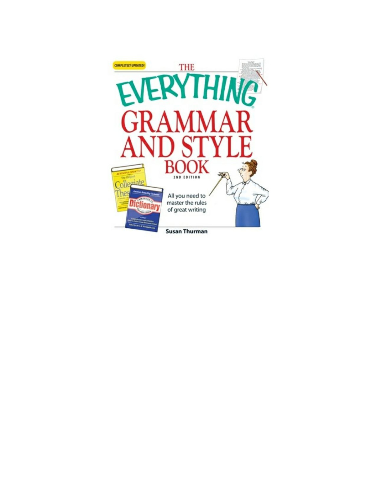 The Everything Grammar And Style Book All You Need To Master The Rules Of Great Writing Everything Susan Thurman Thurman