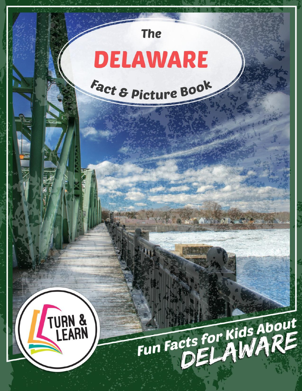 The Delaware Fact And Picture Book Fun Facts For Kids About Delaware Turn And Learn Mcintyre