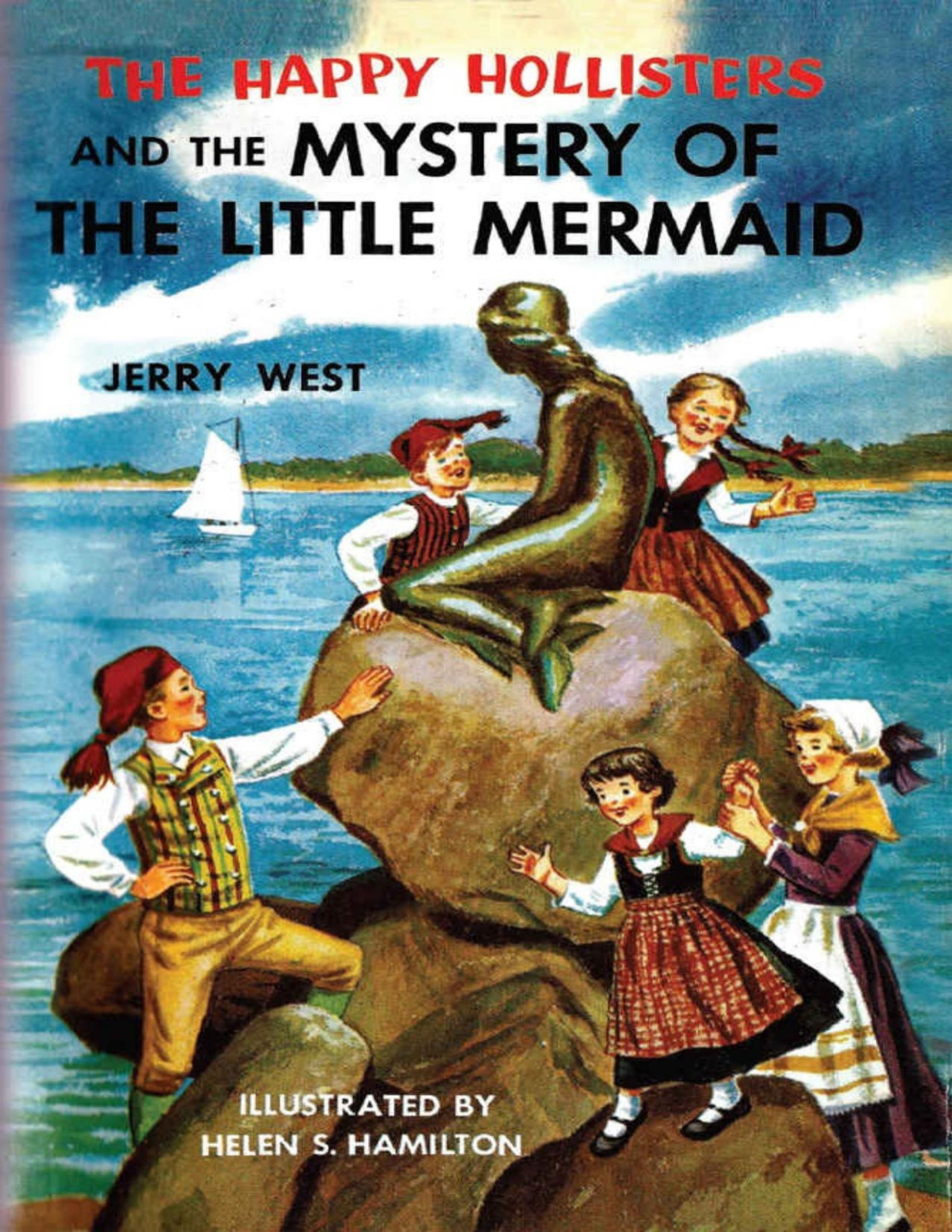 The Happy Hollisters And The Mystery Of The Little Mermaid Volume 18 Jerry West West